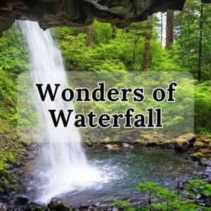 Wonders of Waterfall
