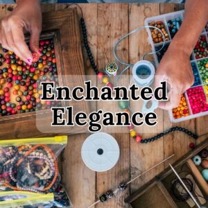 Enchanted Elegance