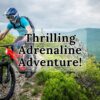 Thrilling Adrenaline Adventure!