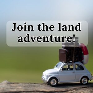 Join The Land Adventure!