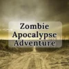 Zombie Apocalypse Adventure