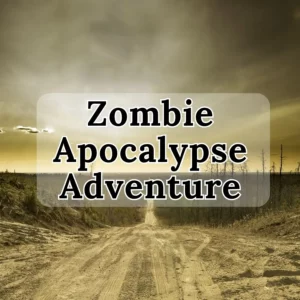 Zombie Apocalypse Adventure