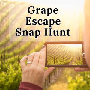 Grape Escape Snap Hunt