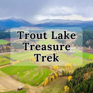 Trout Lake Treasures Trek