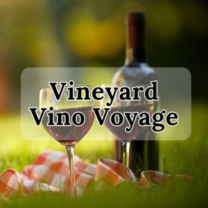 Vineyard Vino Voyage