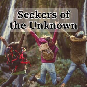 Seekers Of The Unknown
